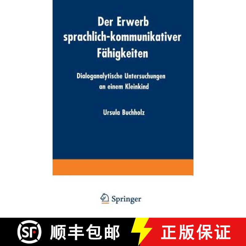 【3-4周达】Der Erwerb sprachlich-kommunikativer Fähigkeiten : Dialoganalytische Untersuchungen an ei... [9783824443802]