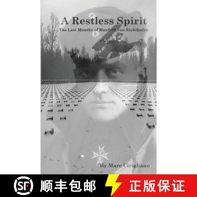 【2-3周达】A Restless Spirit: The Last Months of Manfred von Richthofen [9780996101400]