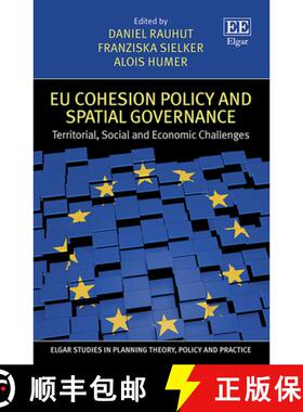 【3-4周达】EU Cohesion Policy and Spatial Governance – Territorial, Social and Economic Challenges [9781839103575]