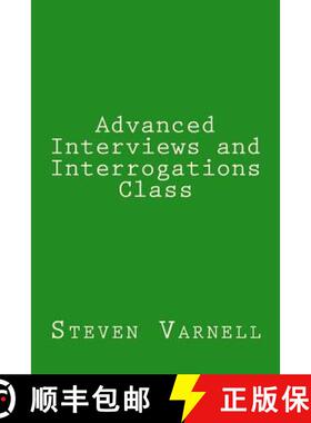 预订 Advanced Interviews and Interrogations Class [9780985382179]