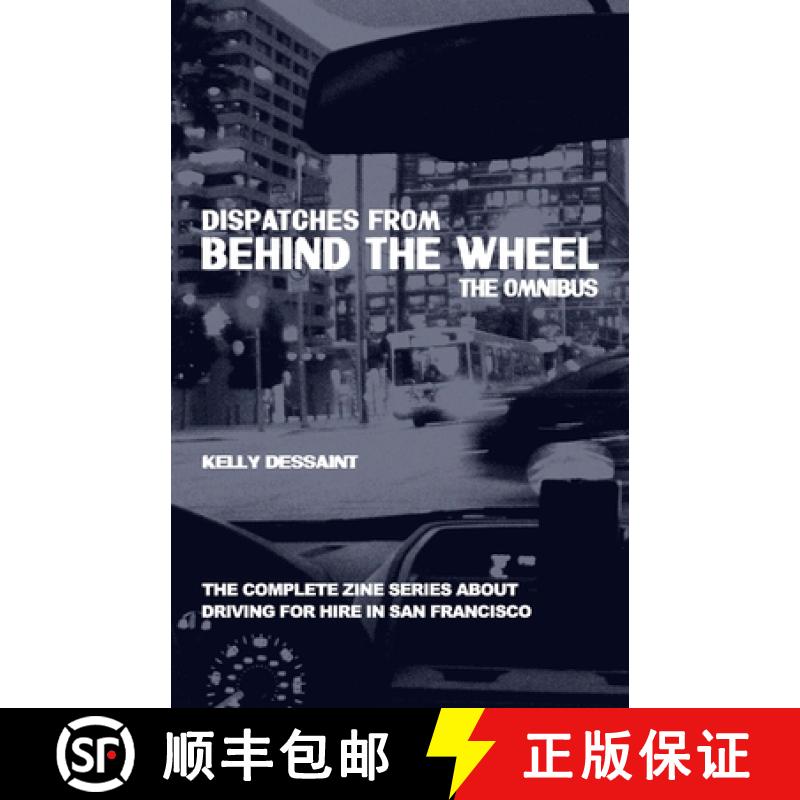 【4周达】Dispatches from Behind the Wheel: The Omnibus: The Complete Zine Series about Driving for Hi... [9781930935440]