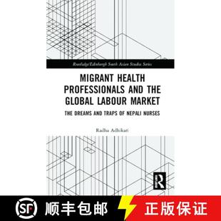 Global Traps Labour Market Health and 9780367344252 Nepali ... Migrant Professionals the Dreams The 4周达