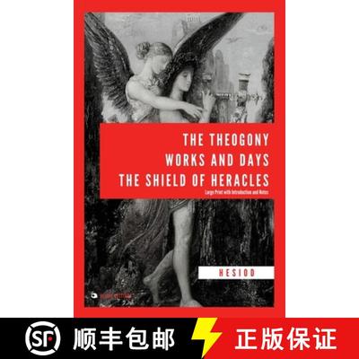【3-4周达】The Theogony, Works and Days, The Shield of Heracles: Large Print with Introduction and Notes [9782384550593]