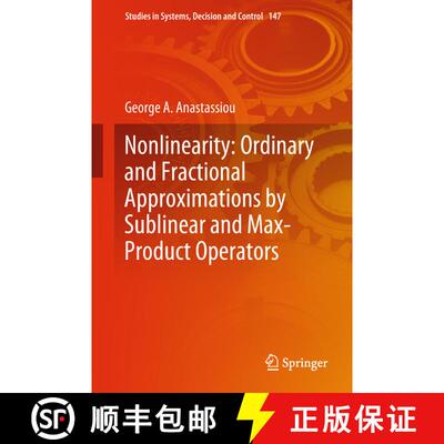 【3-4周达】精装 Nonlinearity: Ordinary and Fractional Approximations by Sublinear and Max-Product Ope... [9783319895086]