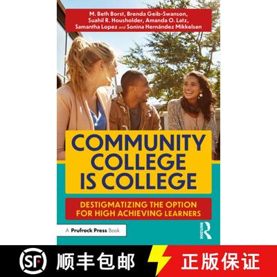 【3-4周达】Community College is College: Destigmatizing the Option for High Achieving Learners [9781032375847]