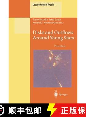 【3-4周达】Disks and Outflows Around Young Stars: Proceedings of a Conference Honouring Hans Elsässe... [9783662157206]