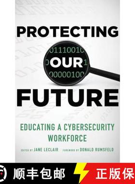 【3-4周达】Protecting Our Future, Volume 1: Educating a Cybersecurity Workforce [9780989845113]