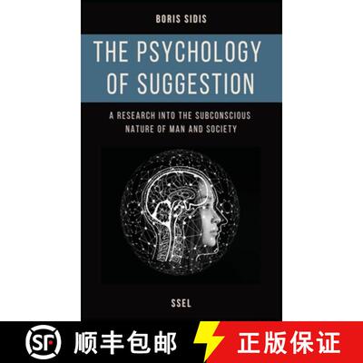 【3-4周达】精装 The psychology of suggestion: A research into the subconscious nature of man and soci... [9791029913969]