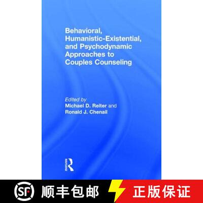 【3-4周达】精装 Behavioral, Humanistic-Existential, and Psychodynamic Approaches to Couples Counseling [9781138936409]