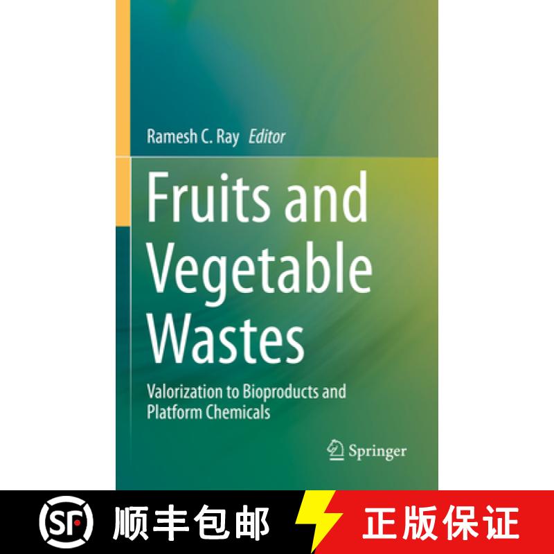 【3-4周达】Fruits and Vegetable Wastes : Valorization to Bioproducts and Platform Chemicals [9789811695292]