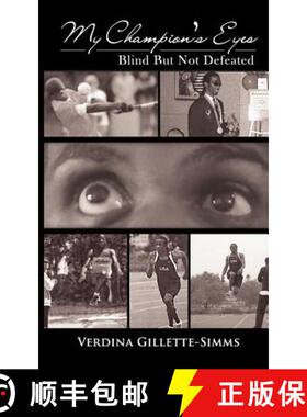 预订 My Champion's Eyes: Blind But Not Defeated [9781936513321]