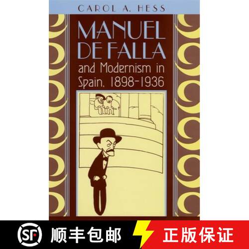 【3-4周达】精装 Manuel de Falla and Modernism in Spain, 1898–1936 [9780226330389]