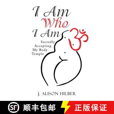 【3-4周达】I Am Who I Am: Sacredly Accepting My Body Temple [9781504367844]