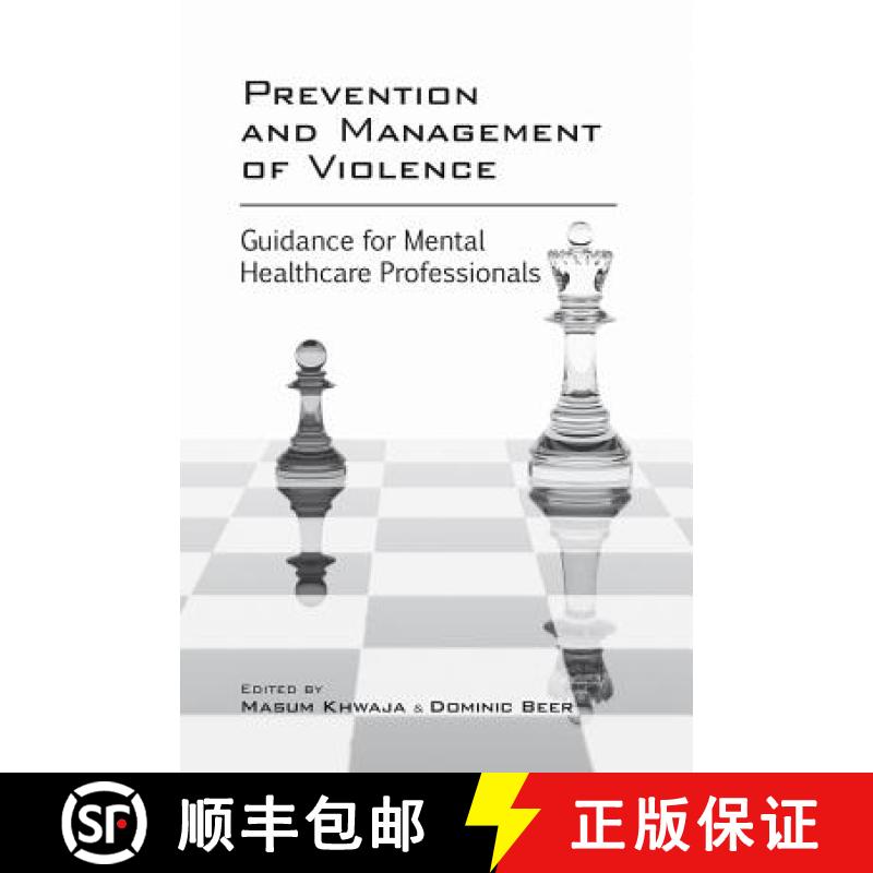 【3-4周达】Prevention and Management of Violence: Guidance for Mental Healthcare Professionals [9781908020956]