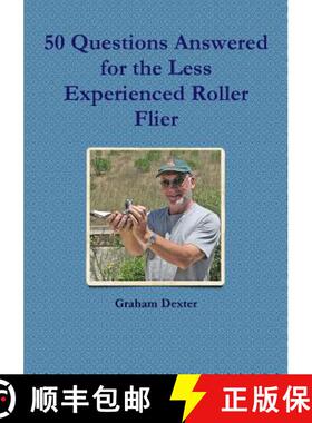 【3-4周达】50 Questions Answered for the Less Experienced Roller Flier [9781910148006]