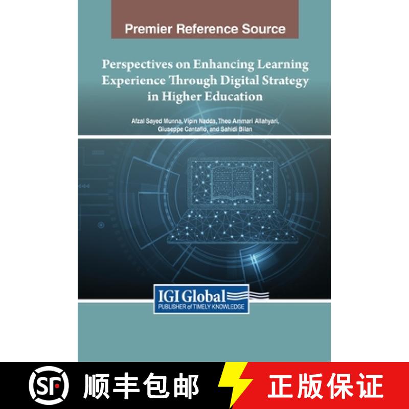 【2-3周达】Perspectives on Enhancing Learning Experience Through Digital Strategy in Higher Education [9781668482865]