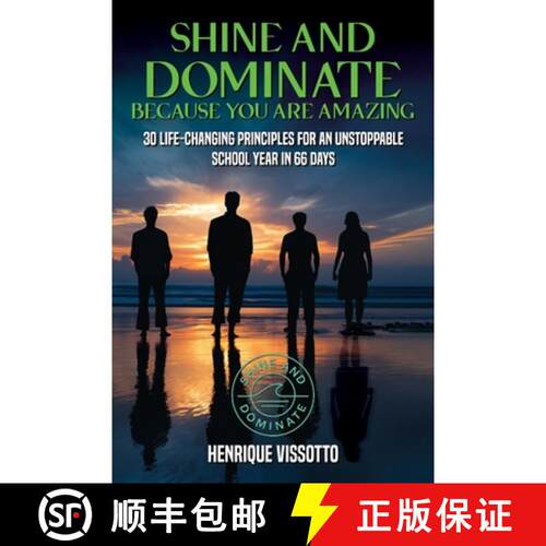 【3-4周达】SHINE & DOMINATE Because You Are Amazing: 30 Life-Changing Principles for an Unstoppable S... [9798349567438]