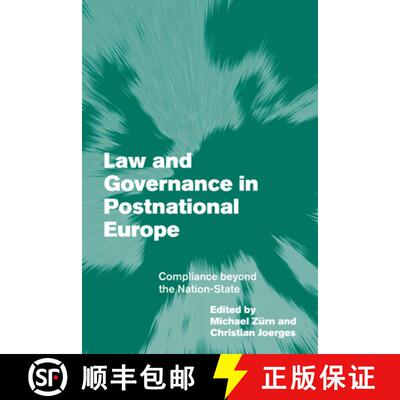 【3-4周达】Law and Governance in Postnational Europe: Compliance Beyond the Nation-State - Law and Go... [9780521176361]