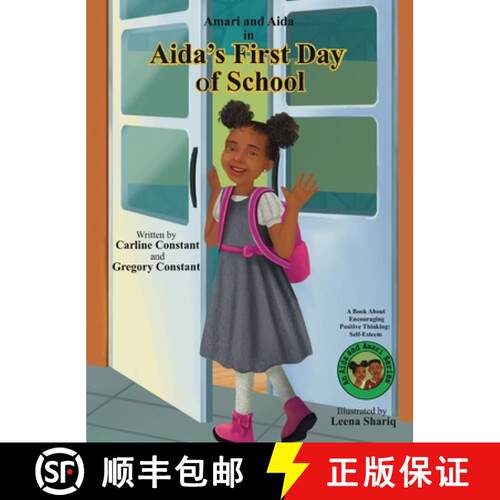 【3-4周达】精装 Aida's First Day of School: A Book About Encouraging Kids Positive Thinking: Kids Sel... [9798986554655]