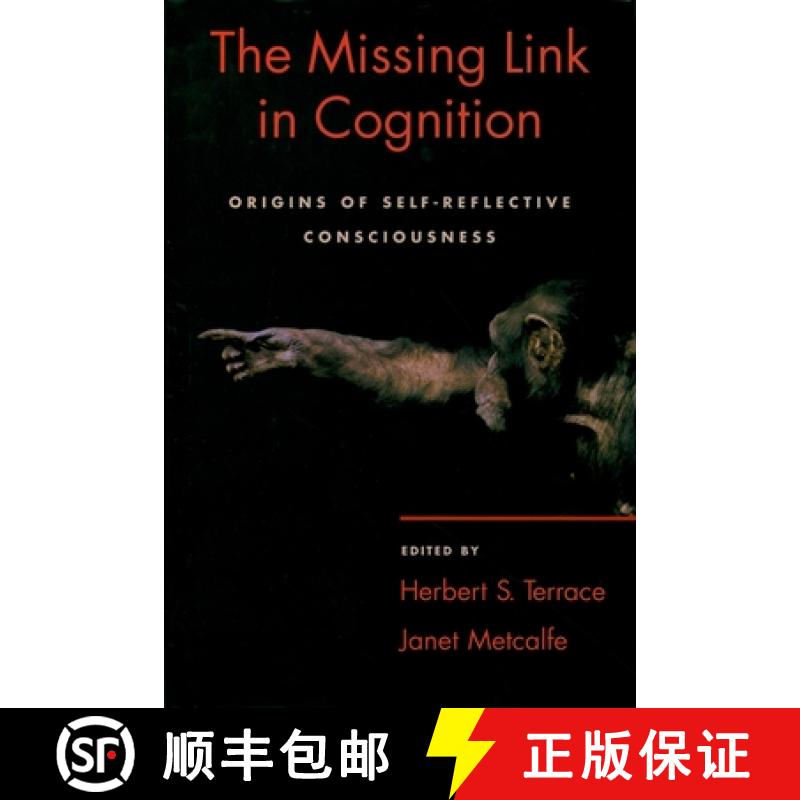 【3-4周达】The Missing Link in Cognition: Origins of Self-Reflective Consciousness [9780195161564]