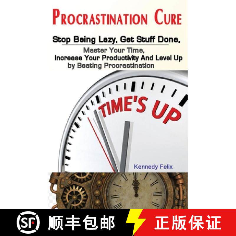 【3-4周达】Procrastination Cure: Stop Being Lazy, Get Stuff Done, Master Your Time, Increase Your Pro... [9781951737214]