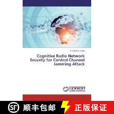 预订 Cognitive Radio Network Security for Control Channel Jamming Attack [9783330028913]