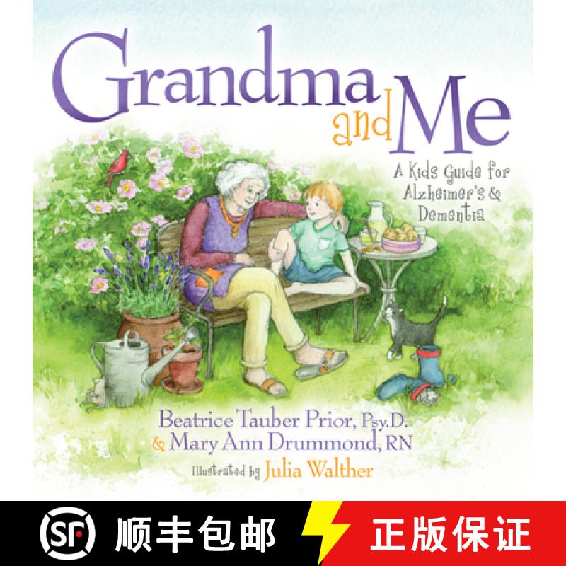 【2-3周达】Grandma and Me : A Kid's Guide for Alzheimer's and Dementia [9781683507017]
