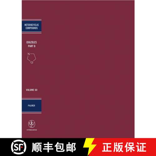 【3-4周达】精装 Oxazoles: Synthesis, Reactions, And Spectroscopy, Part B; Chemistry Of Heterocyclic C... [9780471219255]