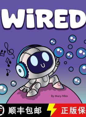 预订 WiRED: Rhyming Read Aloud of a Robot's Neurodiversity Superpower [9798896140962]