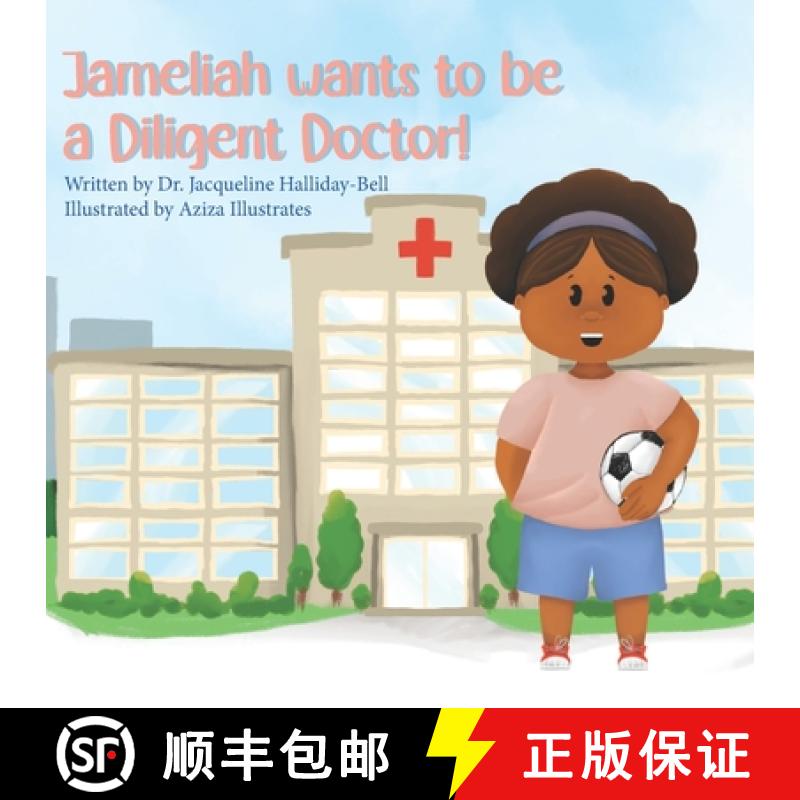 预订 Jameliah wants to be a Diligent Doctor! [9781917162036]