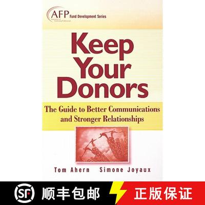 【3-4周达】Keep Your Donors:The Guide To Better Communications & Stronger Relationships (Afp Fund Dev... [9780470080399]