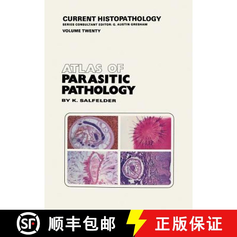 【3-4周达】Atlas of Parasitic Pathology [9789401049887]
