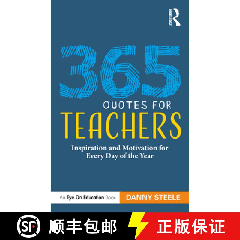 【3-4周达】365 Quotes for Teachers: Inspiration and Motivation for Every Day of the Year [9781032076355]