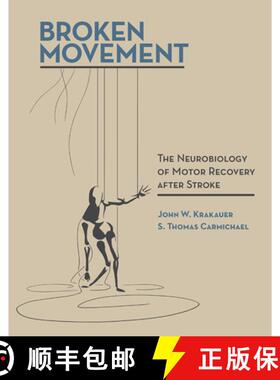 【3-4周达】Broken Movement: The Neurobiology of Motor Recovery after Stroke [9780262545839]