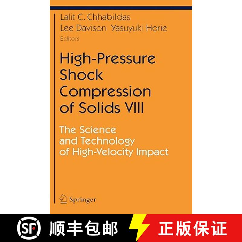 【3-4周达】High-Pressure Shock Compression of Solids VIII : The Science and Technology of High-Veloci... [9783540228660]