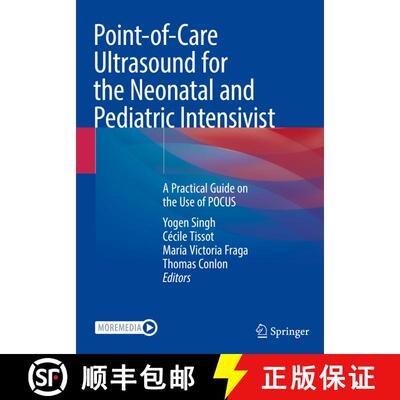 【3-4周达】Point-of-Care Ultrasound for the Neonatal and Pediatric Intensivist: A Practical Guide on ... [9783031265402]