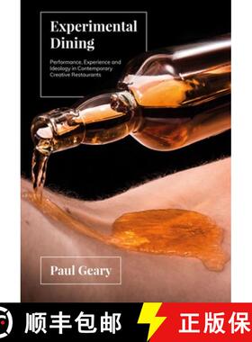 【3-4周达】Experimental Dining : Performance, Experience and Ideology in Contemporary Creative Restau... [9781789383430]