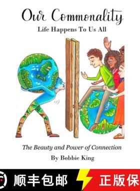 【3-4周达】Our Commonality Life Happens To Us All: The Power and The Beauty of Connection [9780578331089]