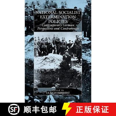 【3-4周达】National Socialist Extermination Policies: Contemporary German Perspectives and Controversies [9781571817518]