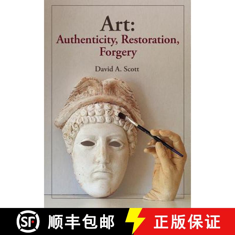 【3-4周达】Art : Authenticity, Restoration, Forgery [9781938770081]