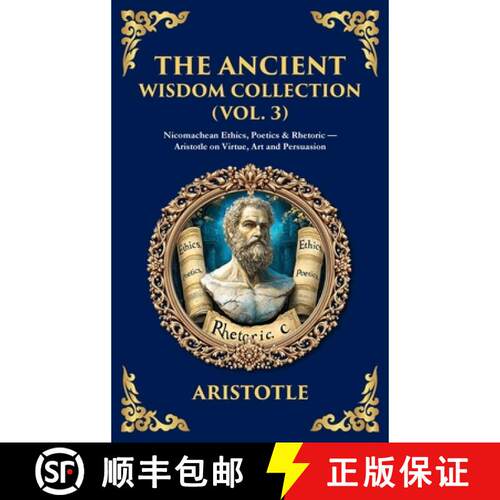 【3-4周达】精装 The Ancient Wisdom Collection (Vol. 3): Nicomachean Ethics, Poetics & Rhetoric - Aris... [9781806293681]