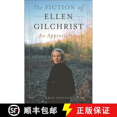 【3-4周达】精装 The Fiction of Ellen Gilchrist: An Appreciation [9780275985936]