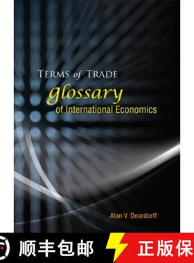 【3-4周达】Terms Of Trade: Glossary Of International Economics [9789812566287]
