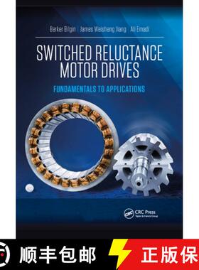 【3-4周达】Switched Reluctance Motor Drives: Fundamentals to Applications [9781032338750]