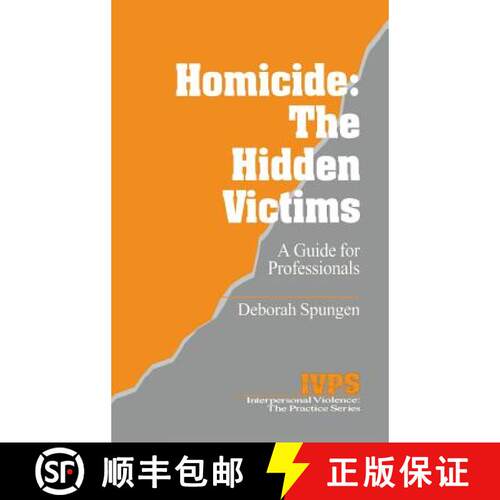 【3-4周达】精装 Homicide: The Hidden Victims: A Resource for Professionals [9780803957763]