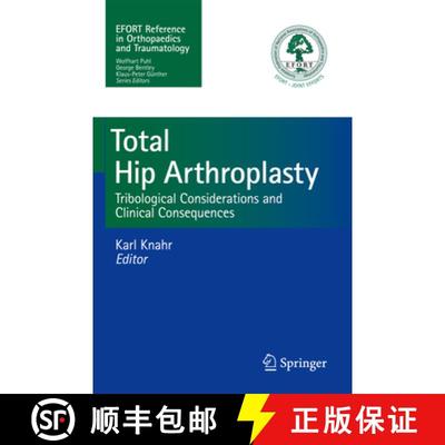 【3-4周达】Total Hip Arthroplasty: Tribological Considerations and Clinical Consequences [9783642356520]