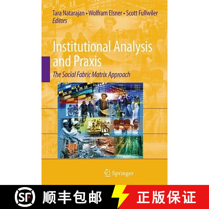 【3-4周达】Institutional Analysis and Praxis : The Social Fabric Matrix Approach [9780387887401]