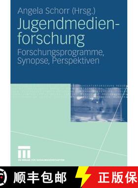 【3-4周达】Jugendmedienforschung: Forschungsprogramme, Synopse, Perspektiven [9783531141701]