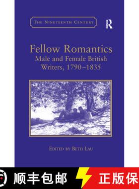 【3-4周达】Fellow Romantics: Male and Female British Writers, 1790�1835 [9780367888008]