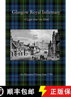 【3-4周达】Glasgow Royal Infirmary: A Light thru' the Mirk [9780244796228]
